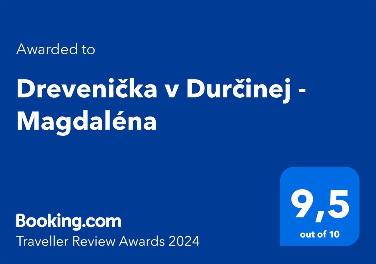 הוילה Durcina Drevenicka V Durcinej - Magdalena מראה חיצוני תמונה